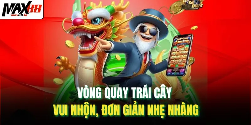 Vòng quay trái cây vui nhộn, đơn giản nhẹ nhàng